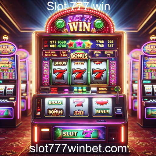 Descubra os Melhores Jogos de Bônus no Slot 777 Win